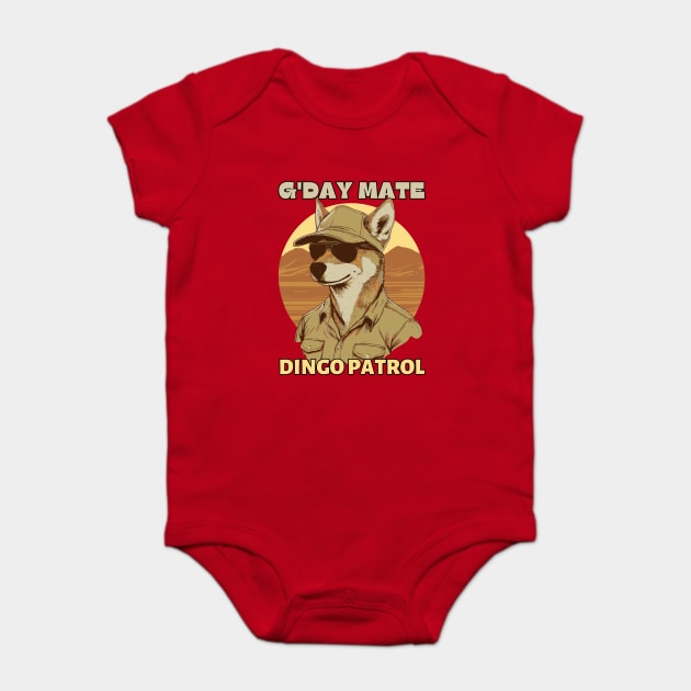 A Very Friendly Dingo Patrol Officer - G'day Mate Baby Bodysuit by TuncGK